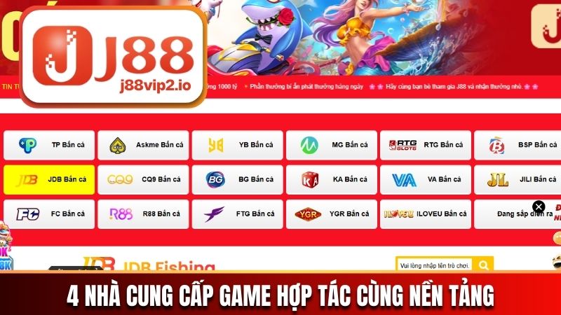 4 nhà cung cấp game hợp tác cùng nền tảng