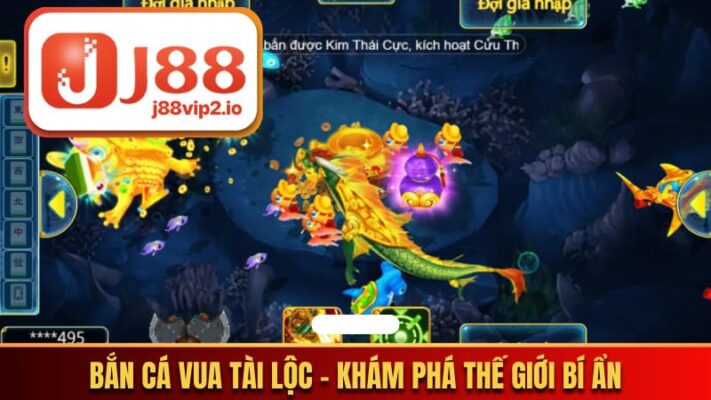 Bắn cá Vua Tài Lộc