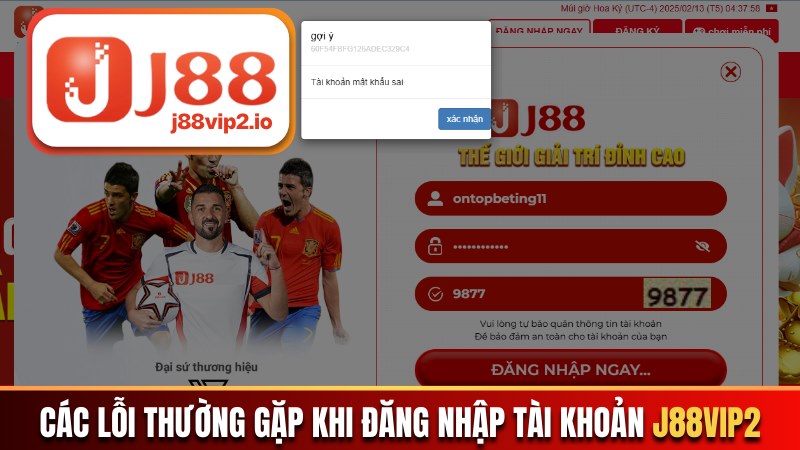 Các lỗi thường gặp khi đăng nhập tài khoản J88vip2