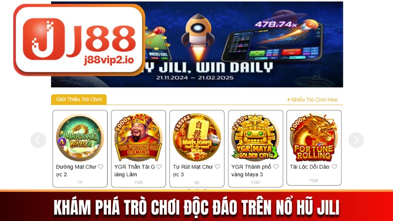 Khám phá trò chơi độc đáo trên nổ hũ JILI