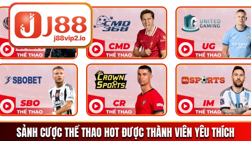 Sảnh cược thể thao hot được thành viên yêu thích